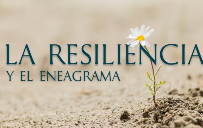 La resiliencia y el eneagrama
